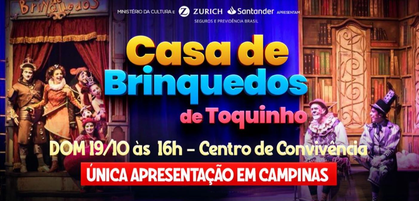 Dica cultural: musical “Casa de Brinquedos” em Campinas